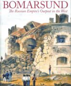Bomarsund - The Russian Empire's Outpost in the West