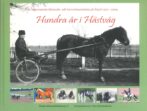 Hundra år i hästväg: Den organiserade hästavels- och travverksamheten på Åland 1910-2009