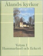 Ålands kyrkor volym I - Hammarland & Eckerö - Ringbom