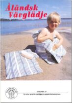 Åländsk vävglädje - Ålands Marthadistrikts hemslöjdssektion