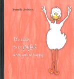 It's easier to be joyful when you're happy! - Lindroos