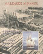 Galeasen Albanus – Ett åländskt skeppsbygge och dess historiska bakgrund - Högnäs