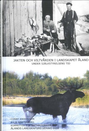 Jakten och viltvården i landskapet Åland under självstyrelsens tid - Andersson