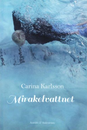 Mirakelvattnet - Karlsson