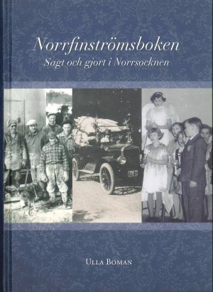 Norrfinströmsboken: Sagt och gjort i Norrsocknen - Boman