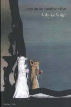 ... om du än vandrar vilse - Voigt