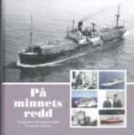 På minnets redd - fartygsöden från ångaren Olivia till tankern Pelelop - Eriksson