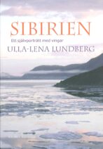 Sibirien: Ett självporträtt med vingar - Lundberg