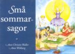 Små sommarsagor - Waller