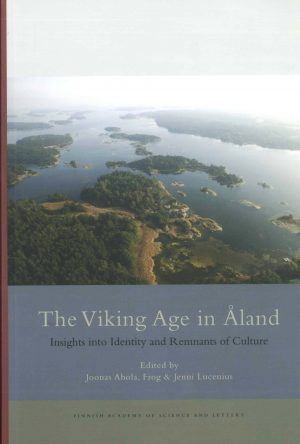 The Viking Age in Åland - Ahola