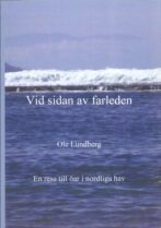 Vid sidan av farleden - En resa till öar i nordliga hav - Lundberg