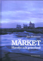 Märket - havsfyr och gränsland