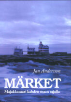 Märket - Majakkasaari kahden maan rajalla