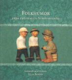 Folkhumor från 1900-talets norrfinström