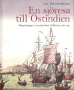 En sjöresa till Ostindien - Fregattskeppet Concordias färd till Batavia 1782 - 1785