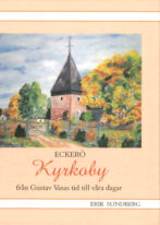 Eckerö Kyrkoby - från Gustav Vasas tid till våra dagar