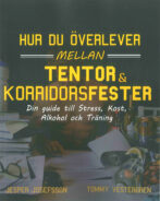 Hur du överlever mellan tentor & korridorsfester