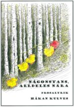 Någonstans, alldeles nära