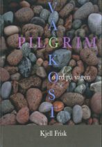 Vägkost för pilgrim - ord på vägen