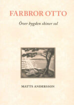 Farbror Otto- Över bygden skiner sol