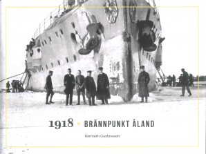 1918 Brännpunkt Åland av Kenneth Gustavsson