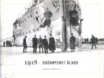 1918 Brännpunkt Åland av Kenneth Gustavsson