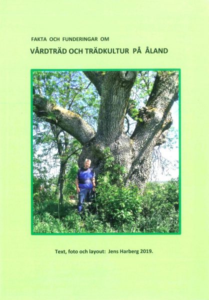Fakta och funderingar om vårdträd och trädkultur på Åland