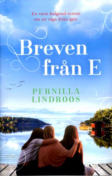 Pernilla Lindroos - Breven från E