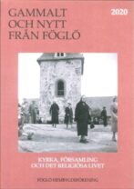 Gammalt och nytt från Föglö 2020