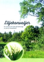 Liljekonvaljer - En roman om livet på Sottunga