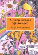 A. Lena Persons hjärtehotell