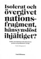 Isolerat och övergivet nationsfragment, hänsynslöst ihjältiget?