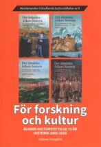 För forskning och kultur - Ålands kulturstiftelse 75 år