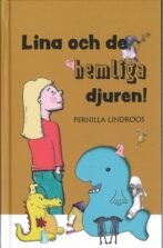 Lina och de hemliga djuren!
