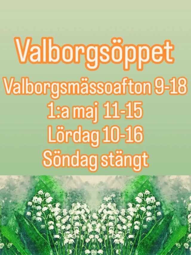 Trevlig valborg och första maj🌼🌞 Välkomna in❣️